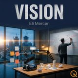 Vision - See the future before it satisfolds with Eli Mercer

I need to redo that.

Vision - Peer beyond the horizon with Eli Mercer