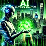 Glitch in the Matrix caused by AI?! Artificial Intelligence Creating Glitches in Real Life!