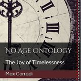 No Age Ontology- The Nature of Timeless Pure Being