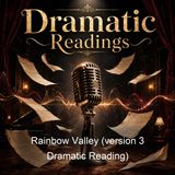 Rainbow Valley version 3 Dramatic Reading - Lucy Maud Montgomery
