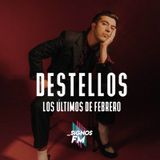 SignosFM #Destellos Los últimos de febrero