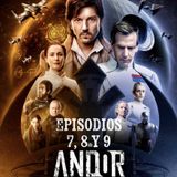 Rebobinando Andor Temporada 2 Episodios 2x07, 2x08 y 2x09