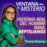 Historia real del hombre rana. Reptilianos |Ventana al Misterio