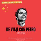 De viaje con Petro | Edición China