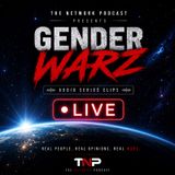 Gender Warz Conversations👊: UNLIMITED CLIPS🔥🔥