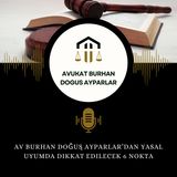 Av Burhan Doğuş Ayparlar’dan Yasal Uyumda Dikkat Edilecek 6 Nokta