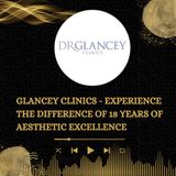 Glancey Clinics - Experience the Difference of 18 Years of Aesthetic Excellence