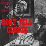 Don't Tell Cissie | Haunted Cottage | Podcast