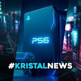 🎙 NUOVO REPORT SU PS6! ▶ #KristalNews