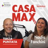 #3 CASA MAX ospita Nadia Fanchini