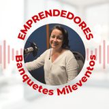 Emprendedores -  Banquetes Mileventos