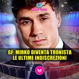 Grande Fratello: Mirko Brunetti Diventa Tronista a Uomini e Donne! 