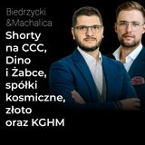 Shorty na CCC, Dino i Żabce, spółki kosmiczne, złoto oraz KGHM - Procent Składany | Biedrzycki i Machalica