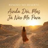 Ainda Dói, Mas Já Não Me Para: Onde Encontrar Forças Quando Tudo Diz "Desista"