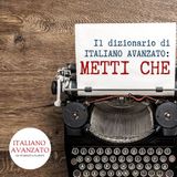 Metti che