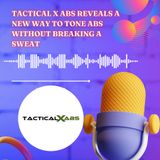 Tactical X Reveals a New Way to Tone Abs Without Breaking a Sweat