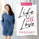 Episode 10-  The Joy of Imperfect Love With Dr. Carla Marie Manly