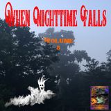 When Nighttime Falls | Volume 8 | Podcast E369