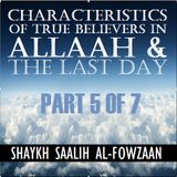 40H#15: True Traits of Belief in Allah & the Last Day (Part 5)