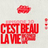 3 2 1 Musique - Episode 20 - C’est beau la vie, Doc Gyneco & Bernard Tapie