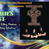Ep 79 Paranormal and Cross the Line Paranormal