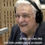 Héctor Larrea anunció su retiro de la radio