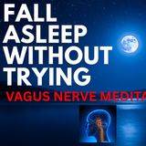 Vagus Nerve Sleep Meditation _ Release Trapped Tension and Sleep Deeply