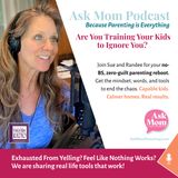 Are You Training Kids to Ignore You on Ask Mom with Sue Donnellan