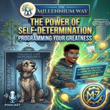 Naming, Claiming, and Programming Our Greatness: The Power of Self-Determination