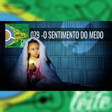 Café Com Leite 79- O Sentimento do Medo