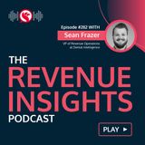 Four Data Points for Every Sale with Sean Frazer, VP of Revenue Operations at Dental Intelligence