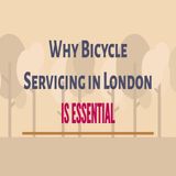 Why Bicycle Servicing London Is Essential