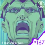 Ep.167 - Il cognome di Gats