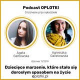 11/2019 - Dziecięce marzenie, które stało się dorosłym sposobem na życie - rozmowa z Agatą, właścicielką marki Qrkoko