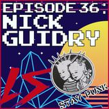 Season 1: Episode36- Nick Guidry