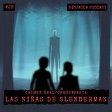 #29 - Las niñas de Slenderman
