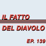 Ep. 139 - Eravamo forti e non ce ne siamo accorti. Il presente è buio