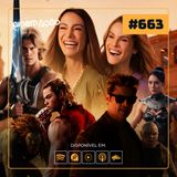 #663: Hollywood abraçou o Pastelão?