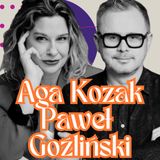 Jak nie być chu*em❓ O mężczyznach, relacjach i presji z Agą Kozak i Pawłem Goźlińskim 🔥