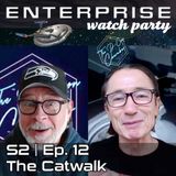 Enterprise "The Catwalk" watch party | S02 E12
