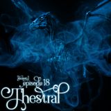 S1E18: Thestral