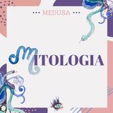 #08 Podcast Medusa - Mitologia