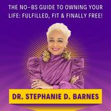 The No-BS Guide to Owning Your Life: Fulfilled, Fit & Finally Free!