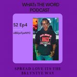 WHATs THE WORD Podcast S2 EP4 (Te Tyme)