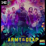 EP 142 - Army of the Dead: Invasão em Las Vegas