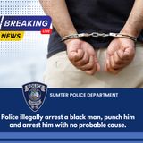 Black Man Arrested No Legal Justification