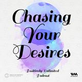 Chasing your Desires