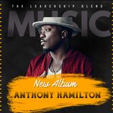One-On-One with RnB singer Anthony Hamilton