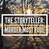 THE STORYTELLER: MURDER MOST FOUL EPISODE 1