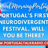 First neurodivergent festival & SPEAK Portuguese every day! Good Morning Portugal! full show - 31-08-26